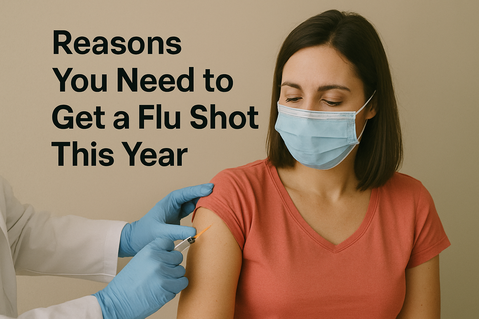 Reasons You Need to Get a Flu Shot This Year – A Complete Guide