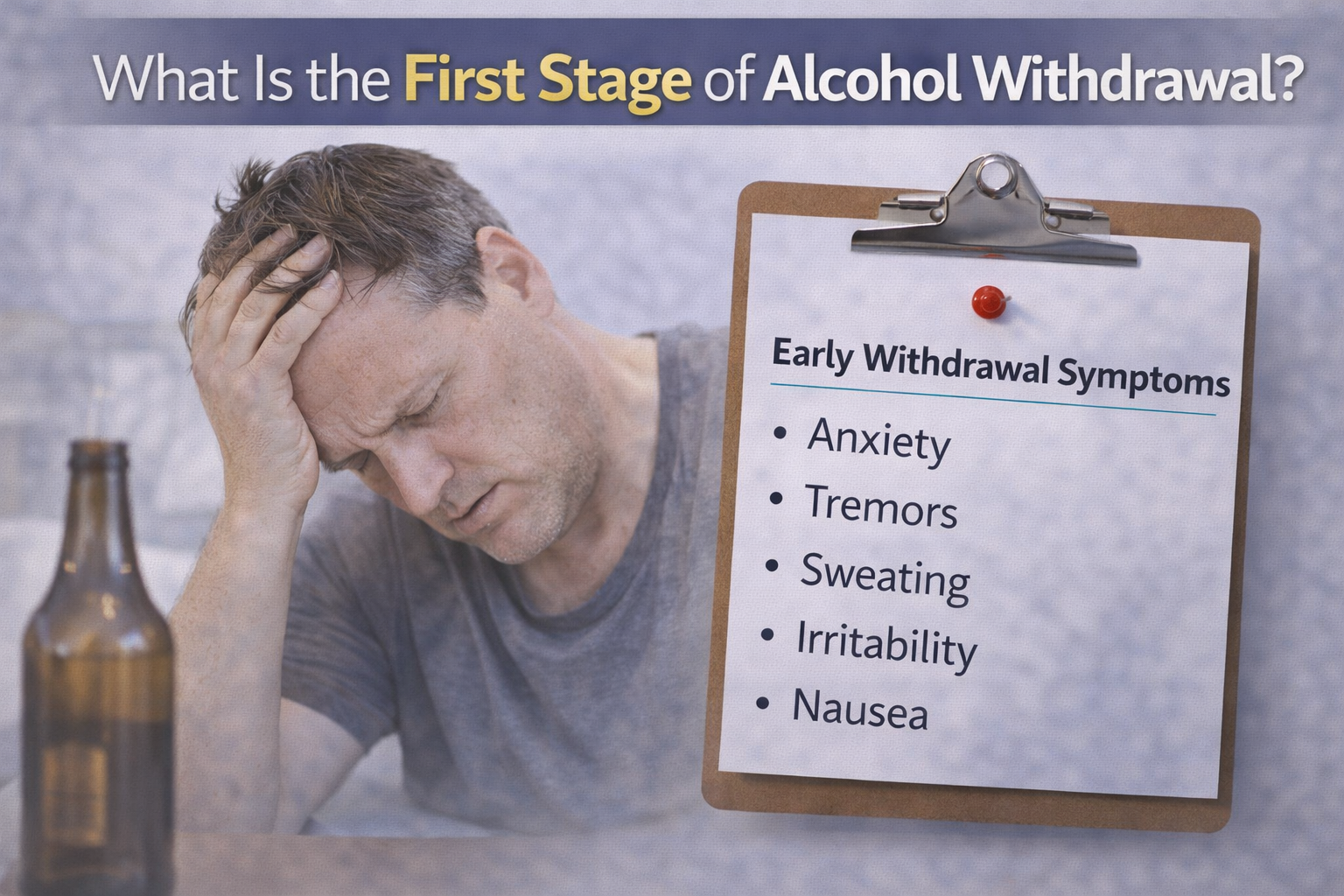 What Is the First Stage of Alcohol Withdrawal?